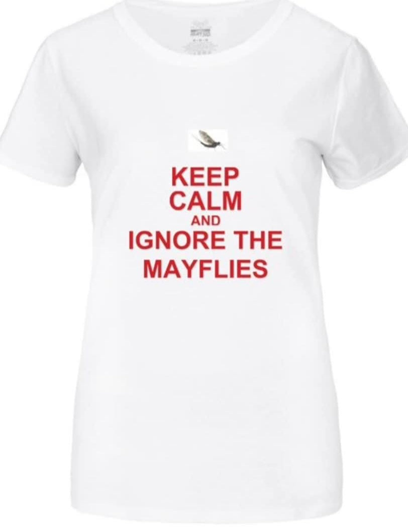 Keep Calm And Ignore The Mayflies Marblehead, Ohio